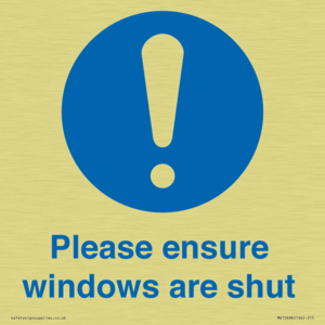 Please ensure windows are shut